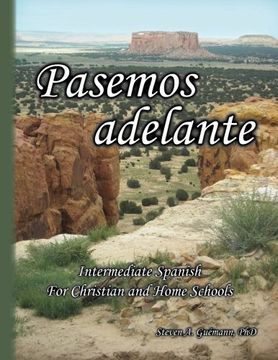 portada Pasemos adelante: Intermediate Spanish for Christian and Home Schools