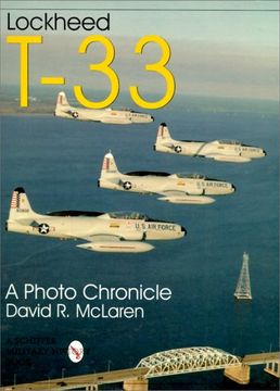 portada Lockheed T-33: A Photo Chronicle (Schiffer Military/Aviation History)