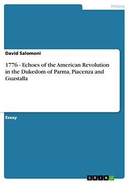 portada 1776 - Echoes of the American Revolution in the Dukedom of Parma, Piacenza and Guastalla (en Inglés)