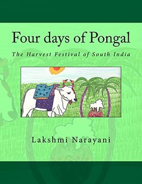 portada Four Days of Pongal: The Harvest Festival of South India (Festivals of India) (en Inglés)
