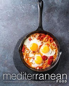portada Mediterranean Food: A Mediterranean Cookbook for Mediterranean Food Lovers 