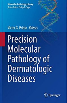 portada Precision Molecular Pathology of Dermatologic Diseases (Molecular Pathology Library)
