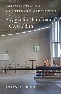 portada A Centenary Meditation on a Quest for "Purification" Gone Mad: Gardone Lectures (2018) (in English)