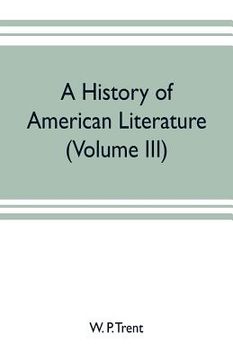 portada A history of American literature (Volume III) (en Inglés)