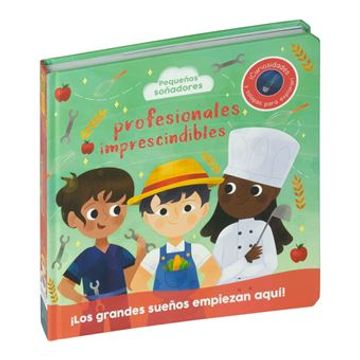 PROFESIONALES IMPRESCINDIBLES- PEQUEÑOS SOÑADORES (in Spanish)
