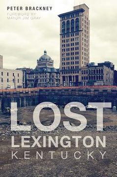 portada Lost Lexington, Kentucky (in English)
