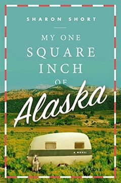 portada My one Square Inch of Alaska 