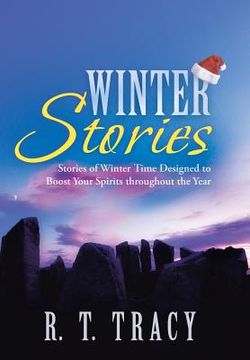 portada Winter Stories: Stories of Winter Time Designed to Boost Your Spirits Throughout the Year (en Inglés)