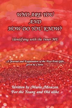 Who are you and how do you know: Identifying with the Inner Me (en Inglés)