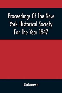 portada Proceedings of the new York Historical Society for the Year 1847 (en Inglés)