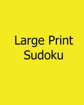 portada Large Print Sudoku: Fun, Large Grid Sudoku Puzzles (in English)