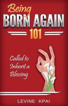 portada Being Born again 101: Called to inherit a blessing (in English)