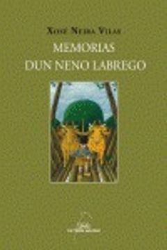 portada Memorias dun neno labrego (Libros singulares e fóra de colección) (in Galician)