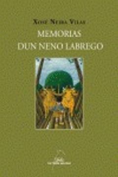 portada Memorias dun neno labrego (Libros singulares e fóra de colección)