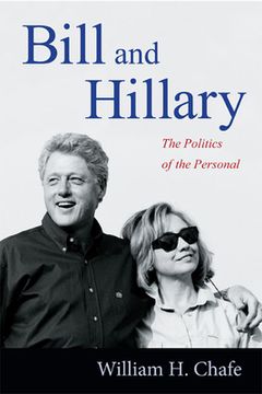 portada Bill and Hillary: The Politics of the Personal