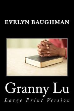 portada Granny Lu: Large Print Version (in English)