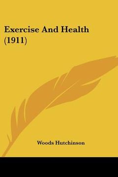 portada exercise and health (1911) (en Inglés)