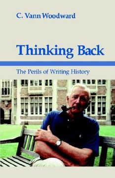 portada thinking back: the perils of writing history (en Inglés)