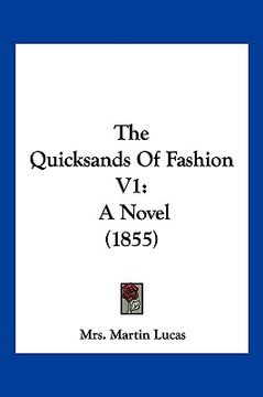 portada the quicksands of fashion v1: a novel (1855)