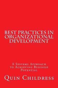 portada Best Practices in Organizational Development: A Systems Approach to Achieving Business Potential (in English)