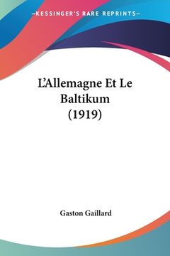 portada L'Allemagne Et Le Baltikum (1919) (en Francés)