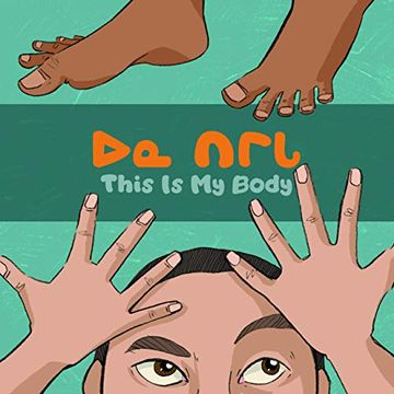 portada This is my Body: Bilingual Inuktitut and English Edition (Arvaaq Books) (en Inglés)