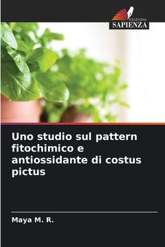 portada Uno studio sul pattern fitochimico e antiossidante di costus pictus (in Italian)
