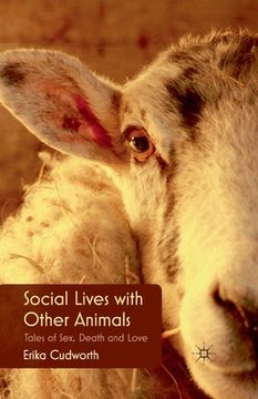 portada Social Lives with Other Animals: Tales of Sex, Death and Love (en Inglés)