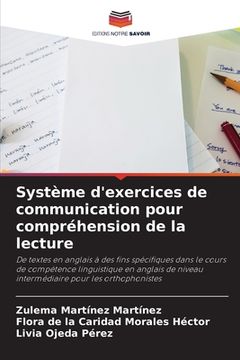 portada Système d'exercices de communication pour compréhension de la lecture (en Francés)