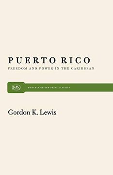 portada Puerto Rico: Freedom and Power in the Caribbean (en Inglés)