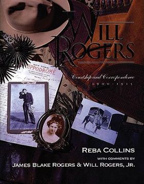 portada will rogers courtship & correspondence, 1900-1915 (en Inglés)