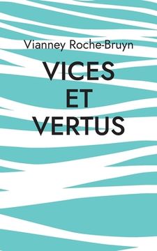 portada Vices et vertus: Et autres discours poétiques (en Francés)