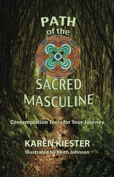 portada Path of the Sacred Masculine: Contemplation Tools for Your Journey (en Inglés)