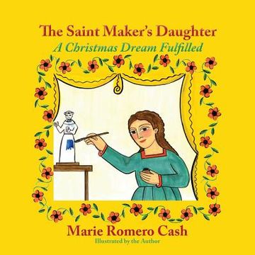 portada The Saint Maker's Daughter: A Christmas Dream Fulfilled