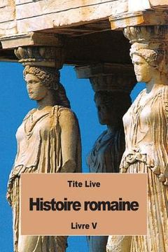 portada Histoire romaine: Livre V (in French)