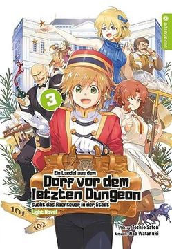 portada Ein Landei aus dem Dorf vor dem Letzten Dungeon Sucht das Abenteuer in der Stadt Light Novel 03 (en Alemán)