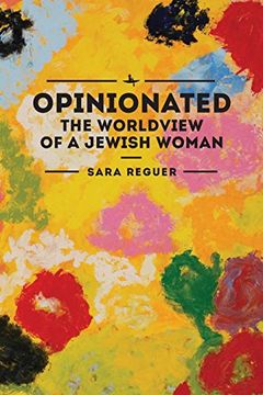 portada Opinionated: The Worldview of a Jewish Woman (en Inglés)