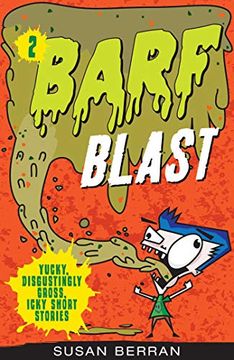 portada Barf Blast (Yucky, Disgustingly Gross, Icky Short Stories) (en Inglés)