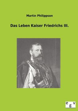 portada Das Leben Kaiser Friedrichs III. (German Edition)