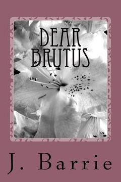 portada Dear Brutus (in English)