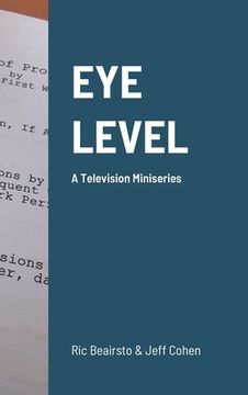 portada Eye Level: A Television Miniseries (en Inglés)