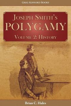 portada Joseph Smith's Polygamy, Volume 2: History (in English)