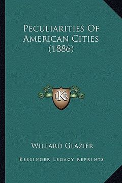 portada peculiarities of american cities (1886) (en Inglés)