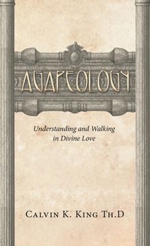 portada Agapeology: Understanding and Walking in Divine Love