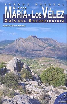 portada Parque Natural Sierra Maria los Velez Guia Excursionista (in Spanish)