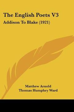 portada the english poets v3: addison to blake (1921) (in English)