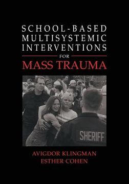 portada School-Based Multisystemic Interventions for Mass Trauma (en Inglés)