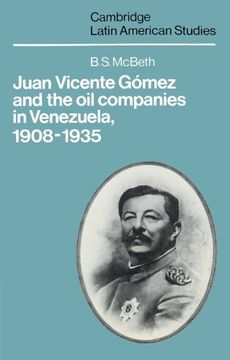 portada Juan Vicente Gomez and the oil Companies in Venezuela, 1908-1935 (Cambridge Latin American Studies) (in English)