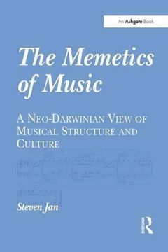 portada The Memetics of Music: A Neo-Darwinian View of Musical Structure and Culture