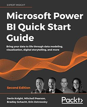 portada Microsoft Power bi Quick Start Guide: Bring Your Data to Life Through Data Modeling, Visualization, Digital Storytelling, and More, 2nd Edition (en Inglés)
